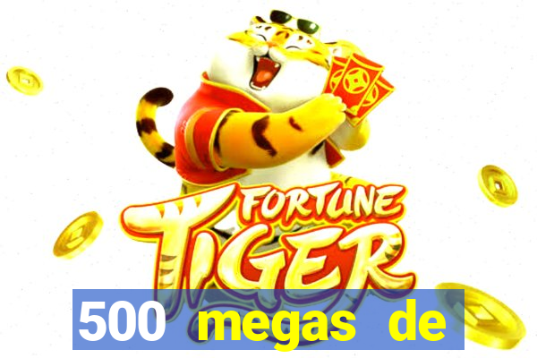 500 megas de internet equivale a quantos gigas